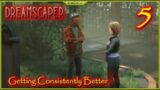 Getting Consistently Better Lets Play Dreamscaper Episode 5 #Dreamscaper