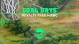 Goal Days – Mars Base Music | Royalty Free