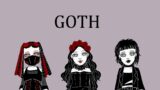 Goth: Thousands of Years’ History