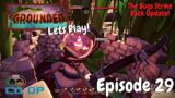 Grounded Gameplay | The Bugs Strike Back! Update | Coop Survival / RPG | Lets Play Episode 29