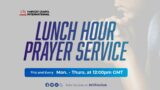 HCI | Lunch Hour Prayers | 18.07.22