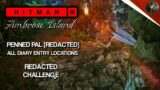 HITMAN 3 | Ambrose Island | Penned Pal | All Diary Entry Locations | Redacted Challenge