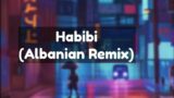 Habibi Albanian Remix | OFF City Beats