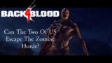 Heading Into Zombie Game Back 4 Blood – Are You Ready?
