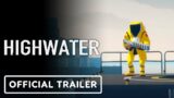 Highwater – Official Reveal Trailer | Summer Game Fest 2022