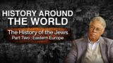 History of the Jews Part Two   Eastern Europe