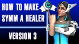 How to Rework Symmetra into a Healer v3 | Overwatch 2 Concept