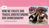 How we create tracks | Choreography