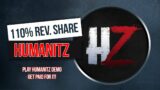 Humanitz – 110% Revenue Share – Play The DEMO!