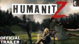 Humanitz  –  Official Trailer | 2022