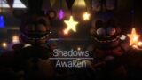 I missed this fandom | Shadows Awaken