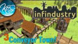 Infindustry 3 – CONVEYOR TOWN – First Look, Let's Play