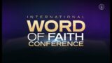 International Word Of Faith Conference | Island Day 1 | 18th July 2022