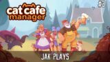 Jak Plays – Cat Cafe Manager #3