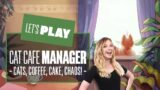 Let's Play Cat Cafe Manager – WELCOME TO BEANS & BEANS! CAT CAFE MANAGER NINTENDO SWITCH GAMEPLAY