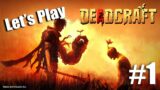 Lets' Play Deadcraft #1 – Fresh Start