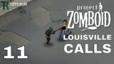 Louisville Calls! | Let's Play Project Zomboid Modded | E.11 | Garage!
