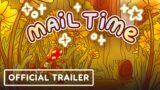 Mail Time – Official Trailer | Summer of Gaming 2022