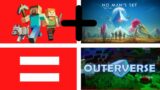Minecraft+No Mans Sky=Outerverse! Gameplay