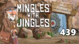 Mingles with Jingles Episode 439
