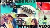 My First Vlog || Funtasia Water park Chandmari Varanasi || Me & My REAL LIFE || Full on Masti