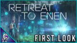 NEW SURVIVAL GAME FIRST LOOK – Retreat To Enen