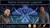 Native American Legends & Forgotten History (Special Guest: ARCHAIX)