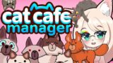 OH NO!!! There are FREAKY felines in my cafe!!!! Cat Cafe Manager