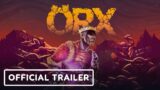 ORX – Gameplay Overview Trailer | Summer of Gaming 2022