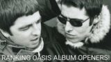 Oasis – Ranking the opening album tracks!
