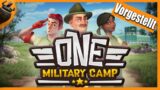 One Military Camp – Vorgestellt ( Deutsch German Gameplay )