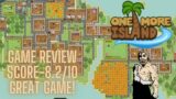 One More Island-Complete Review 8.2/10 In depth