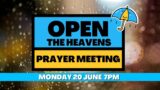 Open the Heavens Prayer Meeting – Good News to the Poor