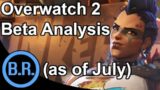 Overwatch 2 Beta Analysis as of July #IHateOverwatch