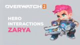 Overwatch 2 | Hero Interactions: Zarya