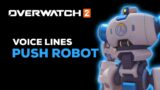 Overwatch 2 | Voicelines: Push Robot
