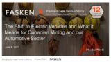 PDAC Part 2 -The Shift to Electric Vehicles and What it Means for Canadian Mining – June 6, 2022