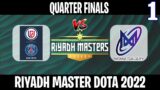 PSG LGD vs Nigma Galaxy Game 1 | Bo3 | Quarter Finals Riyadh Masters 2022 | DOTA 2 LIVE