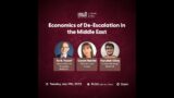 Panel: Economics of De-Escalation in the Middle East