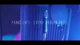 Panic Lift – Every Broken Piece (Official Video)
