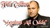 Phil Collins, Against All Odds (Video Mix)