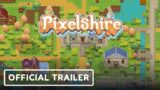 Pixelshire – Official Trailer | Summer of Gaming 2022