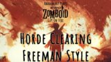 Project Zomboid Guy on Fire – Horde Clearing Freeman Style // EP9