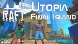 RAFT Chapter 3 | Utopia FINAL Island | Playthrough and Timestamps