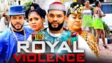 ROYAL VIOLENCE 1&2 (New Movie) Flashboy 2022 Movie Queeneth Hilbert Nigerian Latest 2022 Full Movie