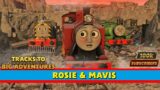 Rosie & Mavis | Episode 11 | Tracks to Big Adventures