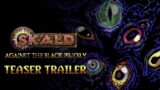 SKALD: Against the Black Priory | New Teaser trailer