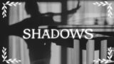 Shadows (feat. James Curry)