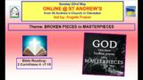 Sunday 22nd May: ONLINE@ST ANDREW'S – "BROKEN PIECES TO MASTERPIECES"