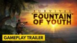 Survival: Fountain of Youth – Official Gameplay Reveal Trailer